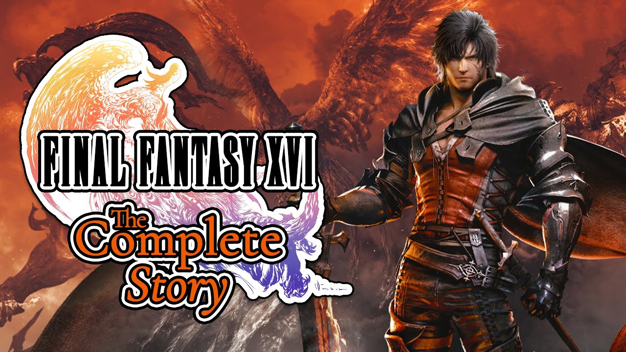 The Complete Story of Final Fantasy XVI