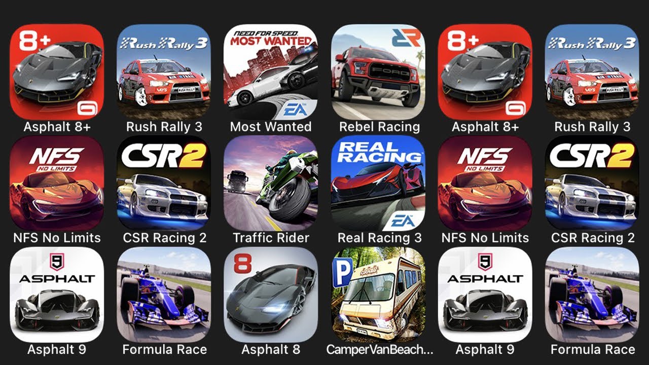 Asphalt 8+, Rush Rally 3, Most Wanted, Rebel Racing, NFS No Limits, CSR Racing 2, Traffic Rider...