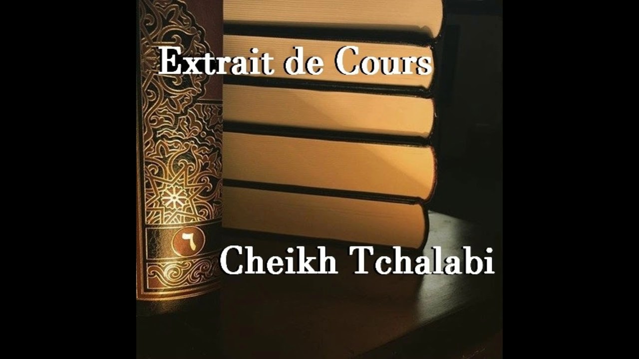 Ibn Arabi le Soufi et sa Mauvaise Croyance (Croire qu'Allah est Partout) - Cheikh Tchalabi