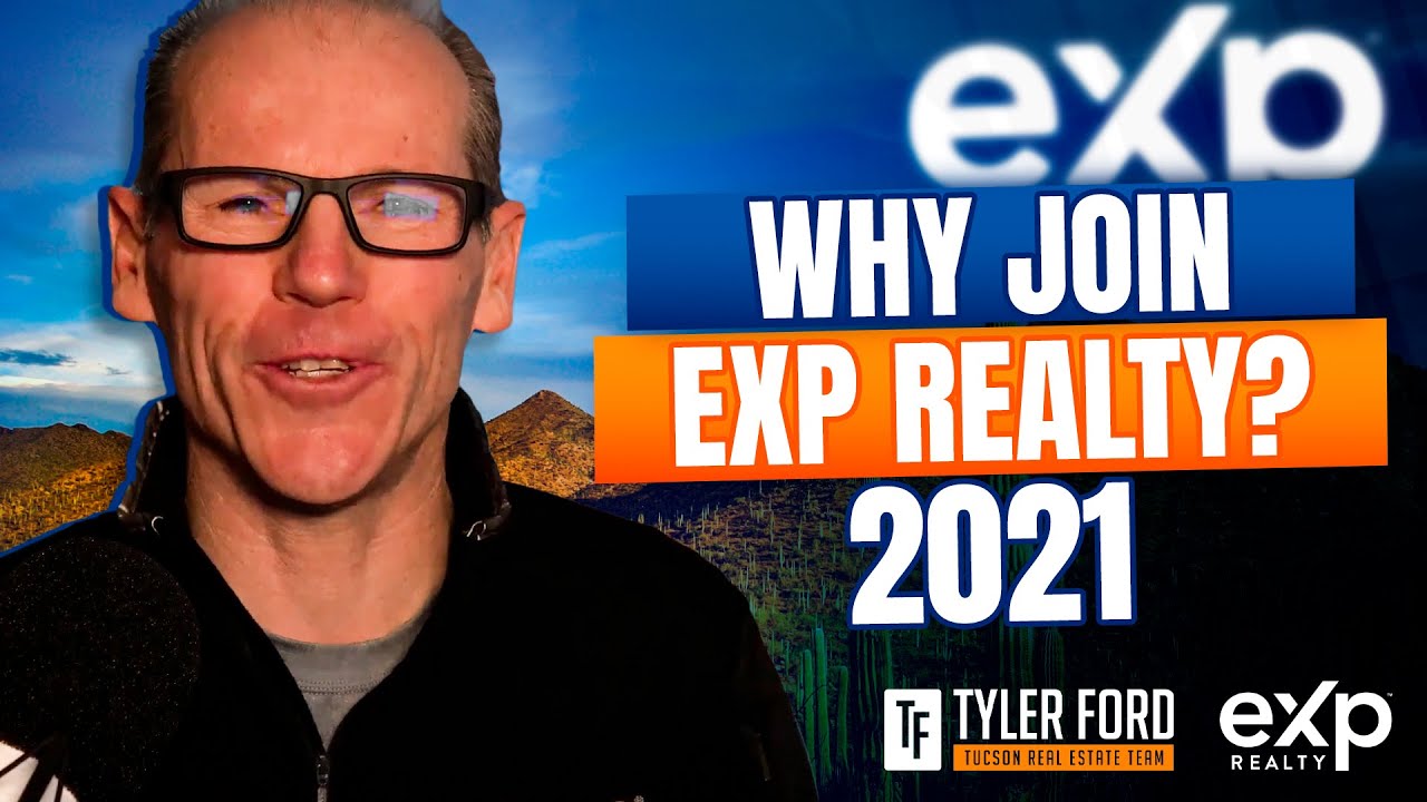 Why YOU SHOULD JOIN eXp Realty? EXPLAINED [2021] | Tucson Real Estate