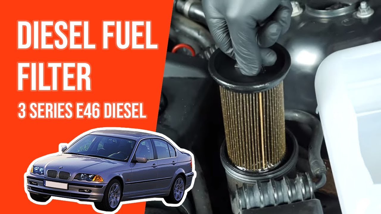 How to replace the diesel fuel filter BMW 320d E46 ⛽