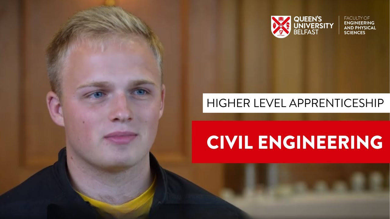 Civil Engineering: Higher Level Apprenticeship at Queen's University Belfast