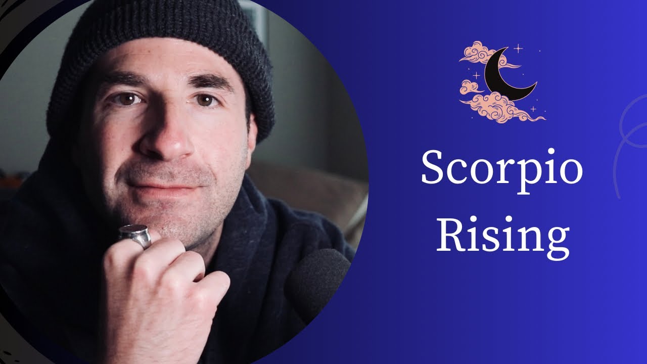 Scorpio Rising - Resourceful, Psychological, Intuitive, Intense