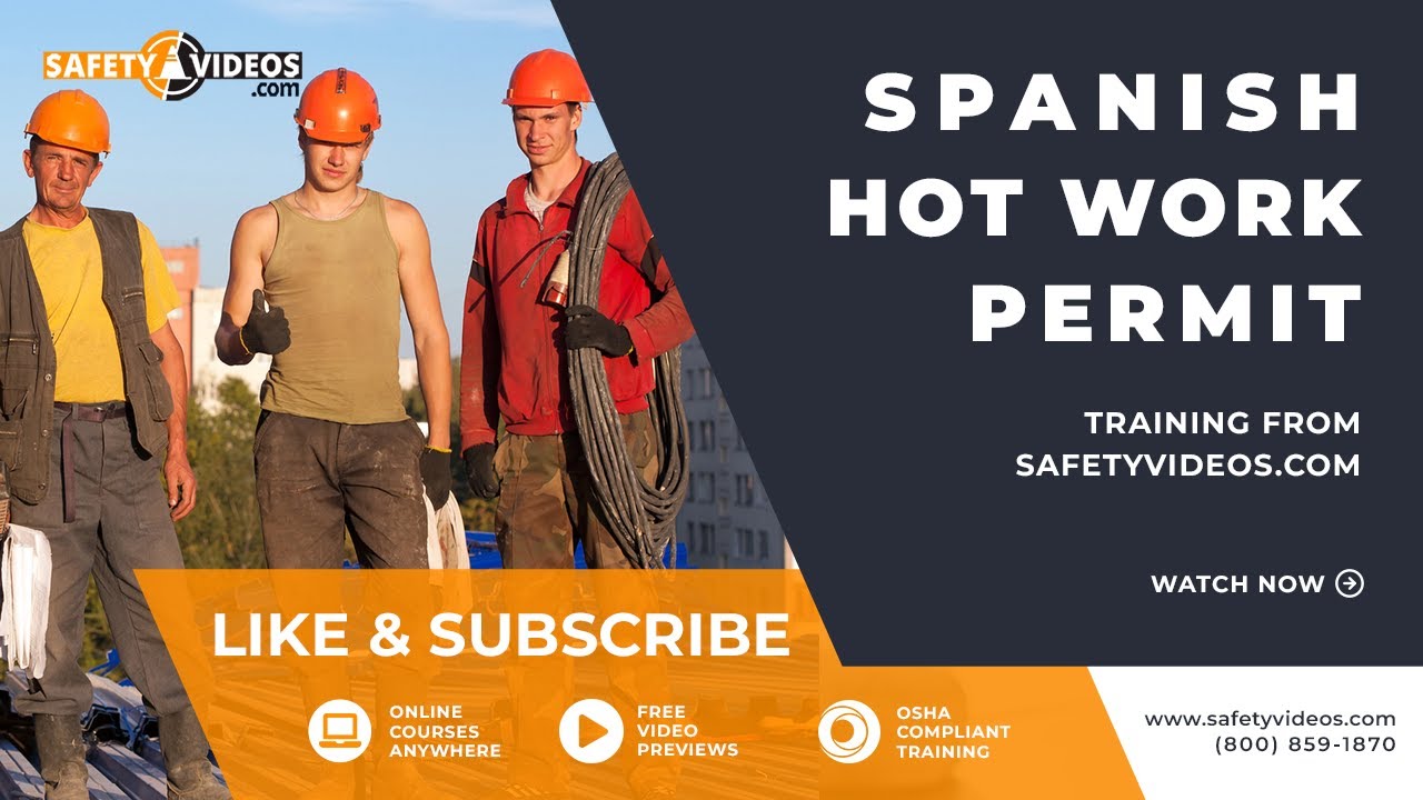 Spanish Hot Work Permit Training from SafetyVideos.com