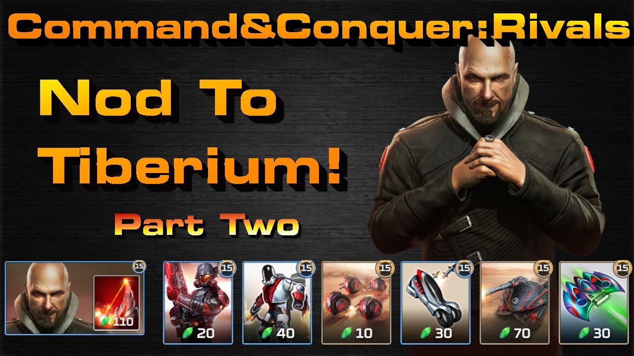 C&C Rivals: Nod Tib Grind Part Two!