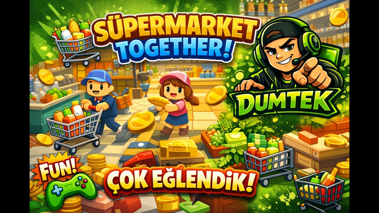 Ekip ile beraber çok eğlenceli Supermarket Together oynadık. Bölüm 1