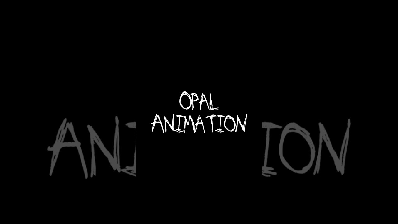 Opal animation 