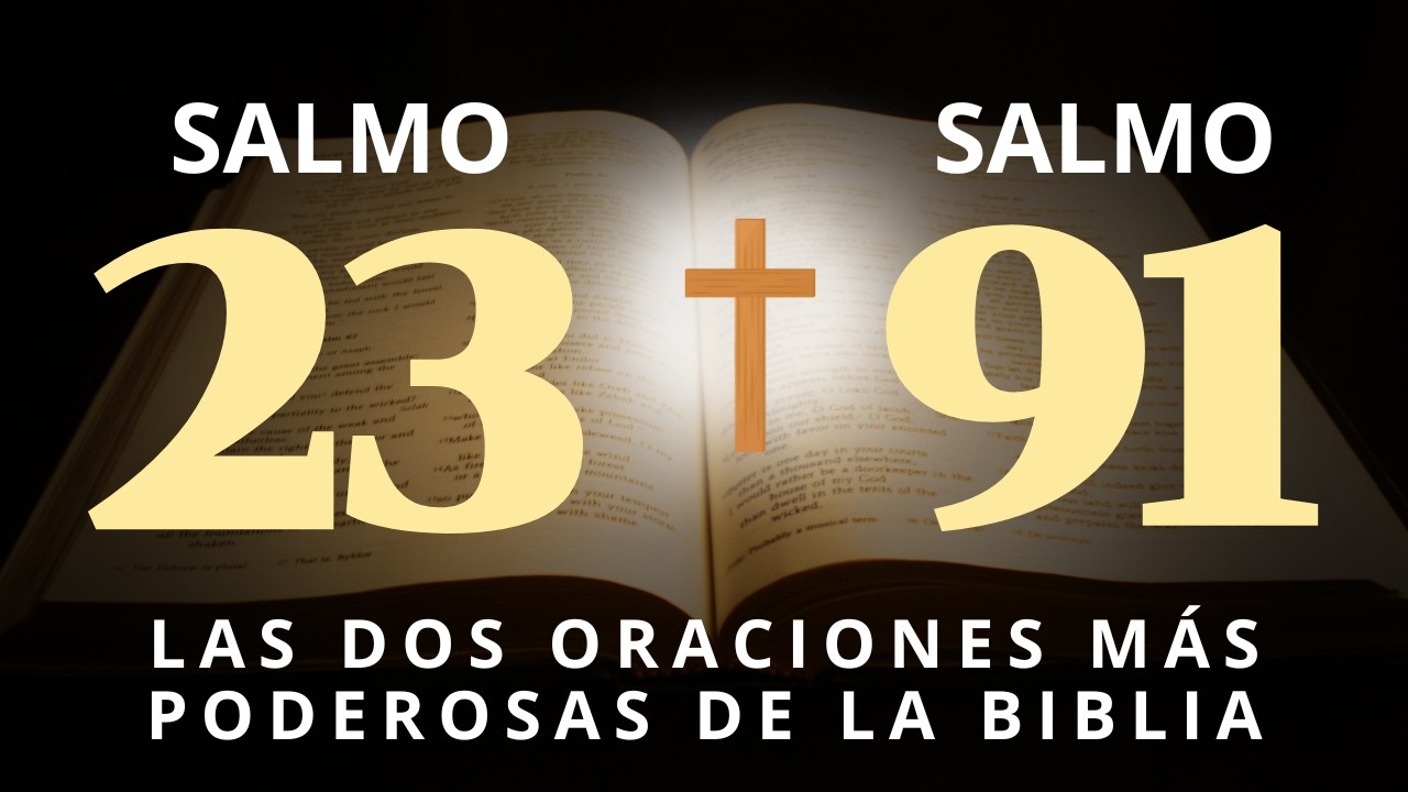 SALMO 91 Y SALMO 23: LAS DOS ORACIONES MÁS PODEROSAS DE LA BIBLIA ⛓️‍💥 ESCUCHA POR 7 DÍAS