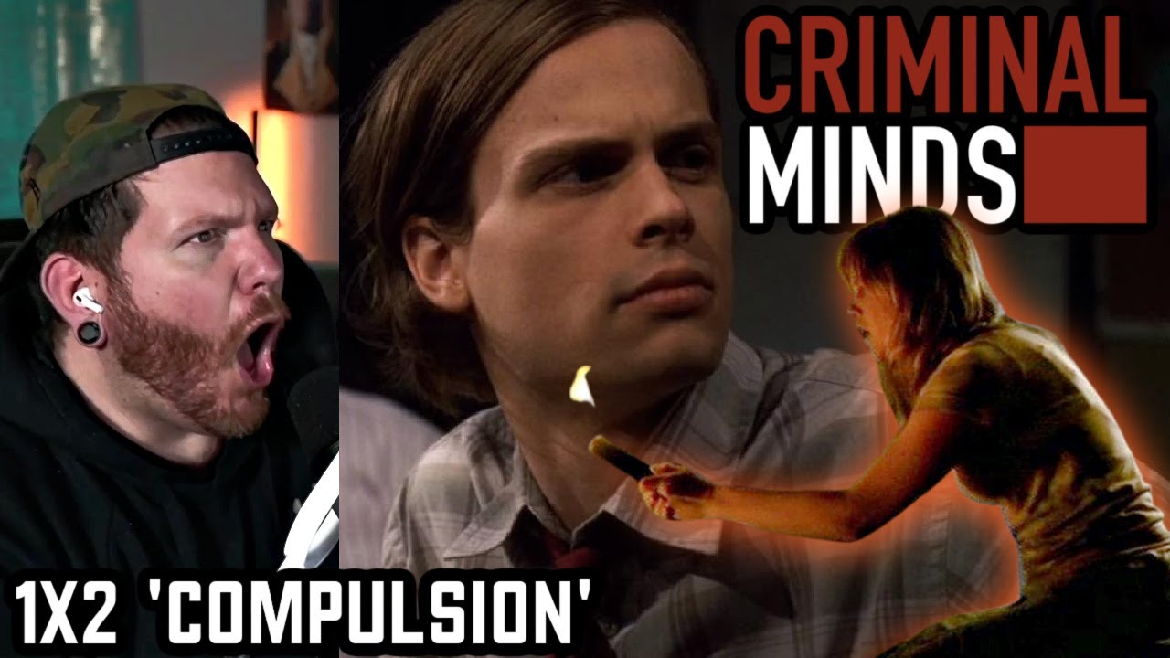 Fires freak me out! | CRIMINAL MINDS Reaction 1x2 'Compulsion' FIRST TIME WATCHING