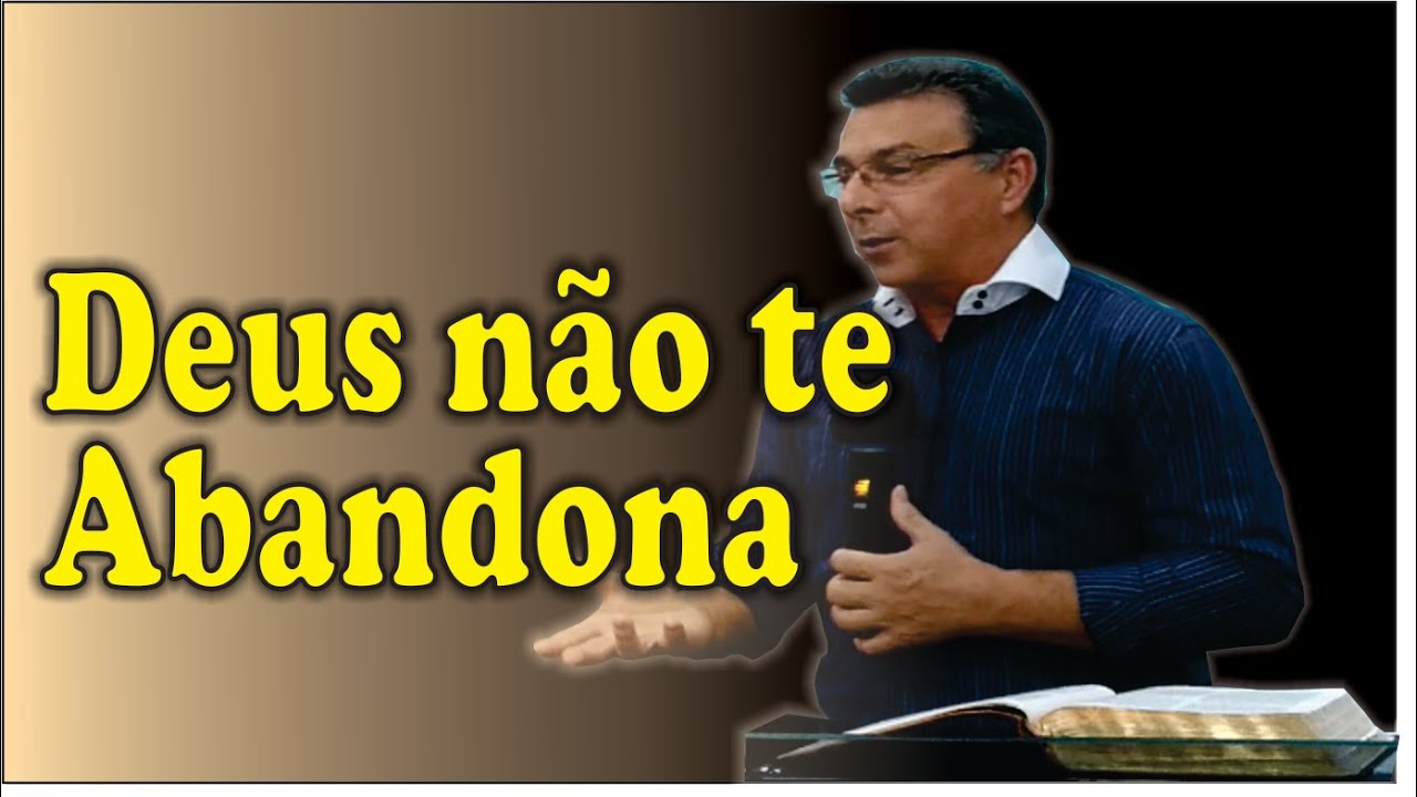 DEUS NÃO TE ABANDONA
