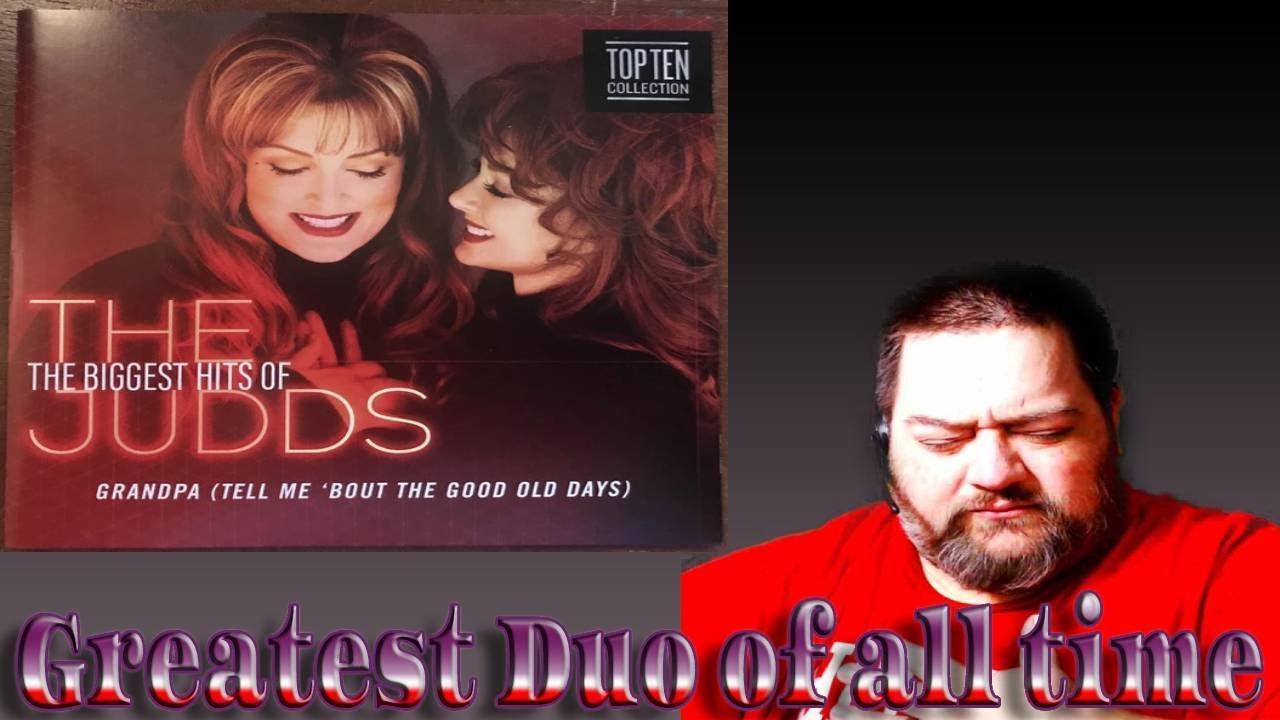 Country Boy Reacts: The Judds - Grandpa