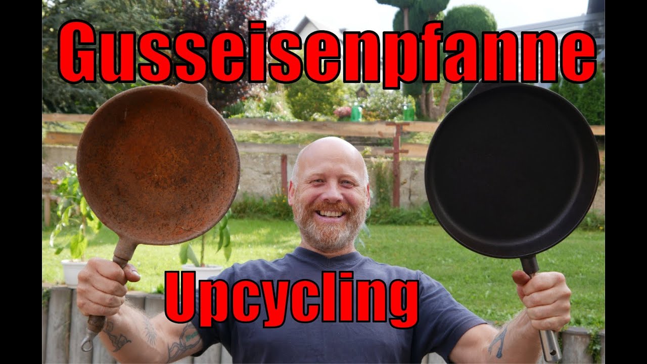 Aus alt mach neu: Upcycling einer rostigen Gusseisenpfanne