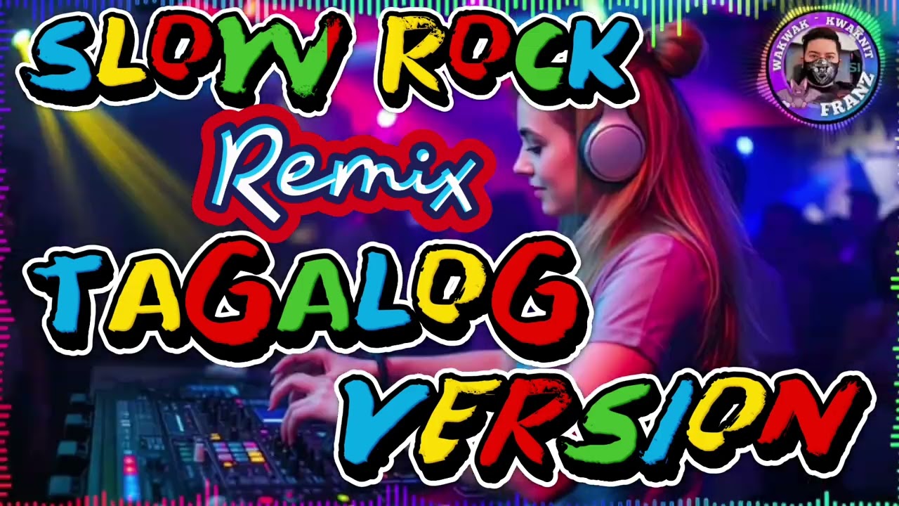 💥 SLOW ROCK CLASSIC TAGALOG VERSION 💥 #remix #trending