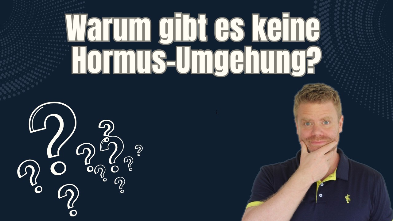 Warum gibt es keine Hormus-Umgehung?