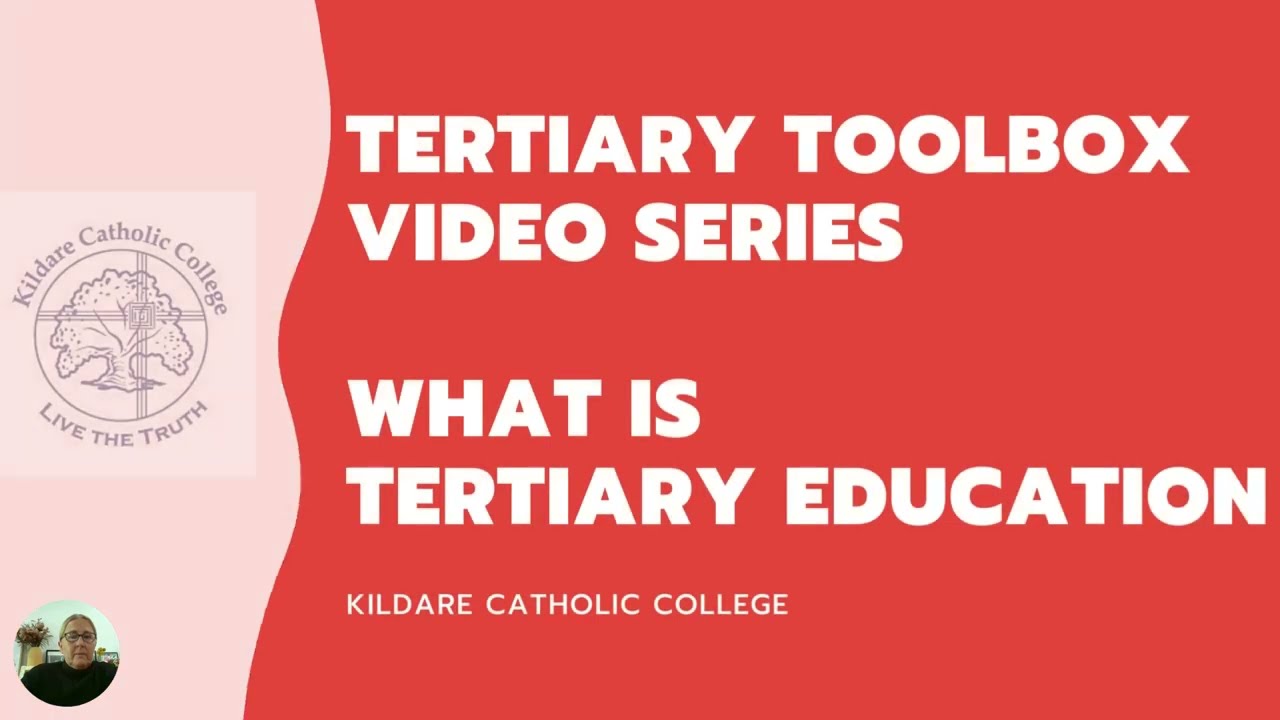 1. Tertiary Toolbox - What is Tertiary Education