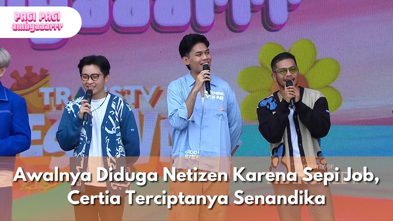 Awalnya Diduga Netizen Karena Sepi Job, Certia Terciptanya Senandika - PAGI PAGI AMBYAR (17/2/25) P3