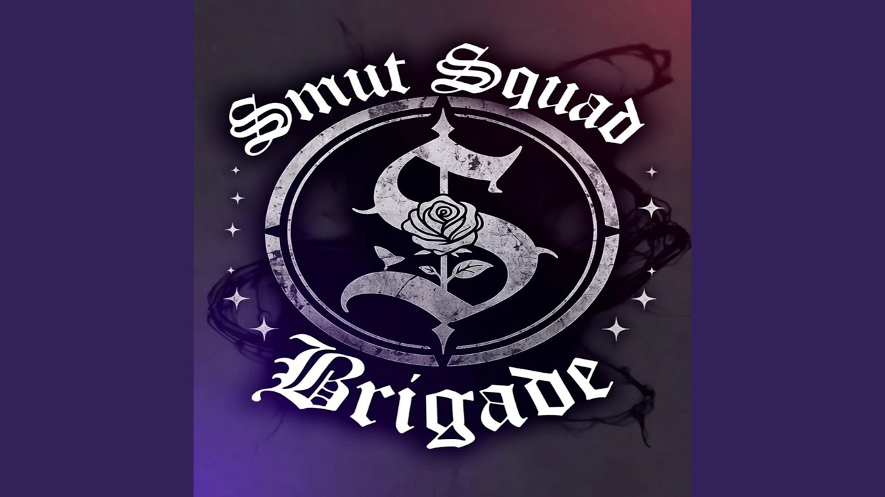 Smut Squad Brigade