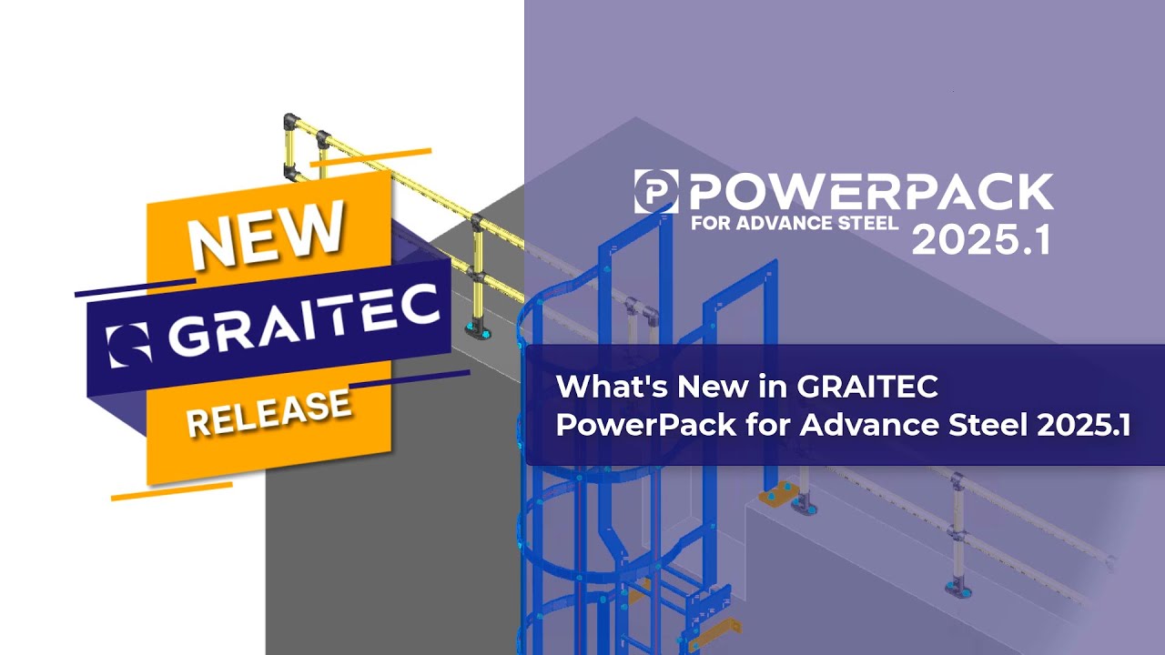 What’s new in PowerPack for Advance Steel 2025.1