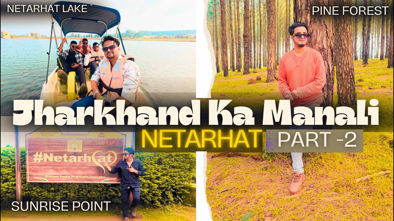 Netarhat In Jharkhand Vlog |  Netarhat Tourist Places | Best Tourist Places In Jharkhand | Part 2