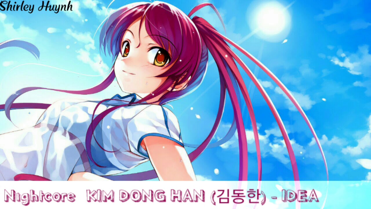 【Nightcore】~KIM DONG HAN (김동한) - IDEA