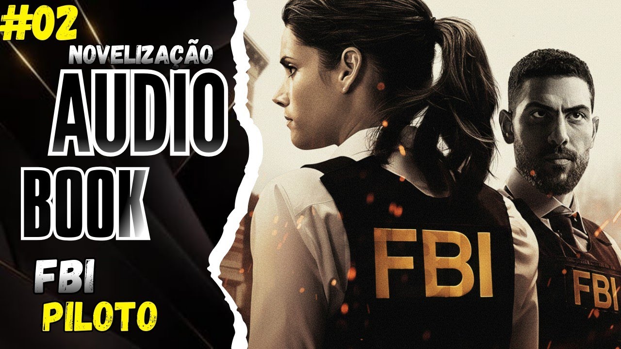 FBI - Piloto (Capítulo 02/04) | História Completa