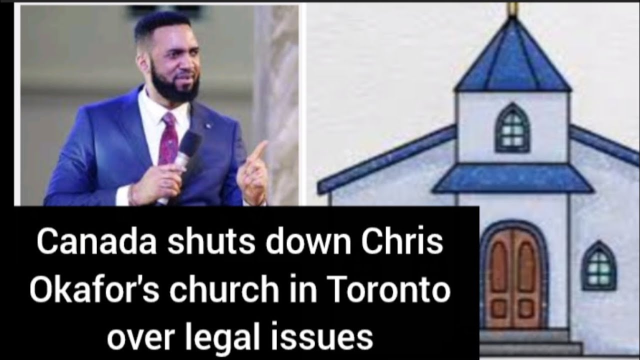 CANADA SHUTS DOWN CHRIS OKAFOR'S CHURCH #breakingnews#nigeriapastors#mattersonground