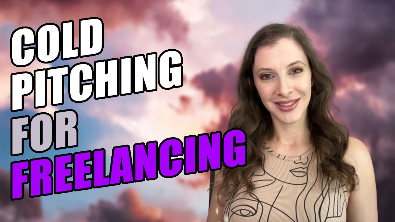 Cold Pitching for Freelancing \\ How to Cold Pitch Clients