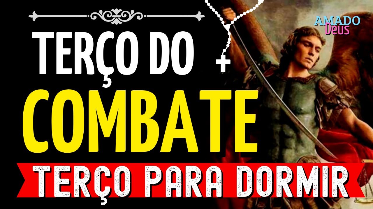 TER&Ccedil;O DO COMBATE COM S&Atilde;O MIGUEL ARCANJO, Ter&ccedil;o para dormir, Amado Deus, ora&ccedil;&atilde;o para dormir