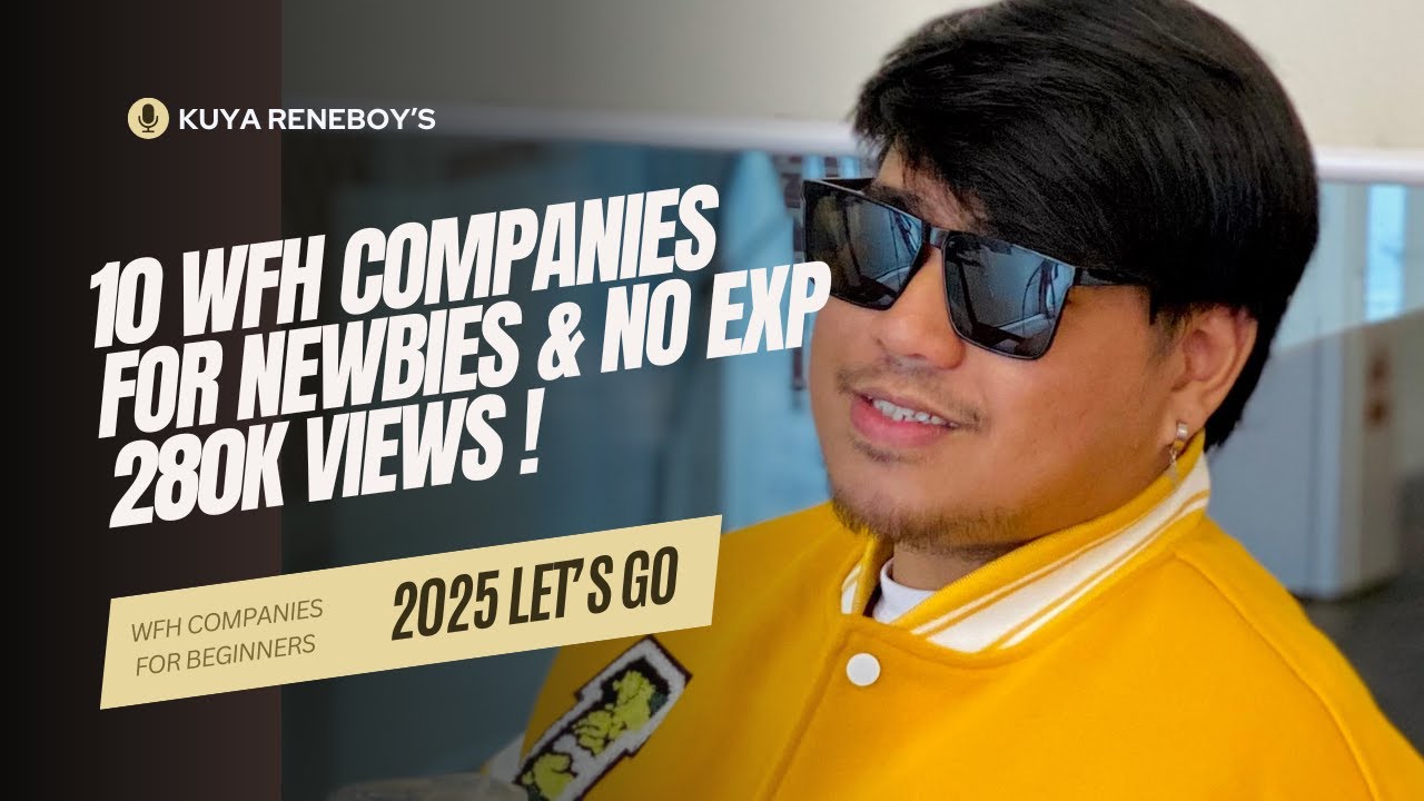 GUSTO MO DIN BA NG WFH JOB THIS 2025? | KITAKITS SA 10 PLATFORMS AND COMPANIES SA VIDEO NA TO