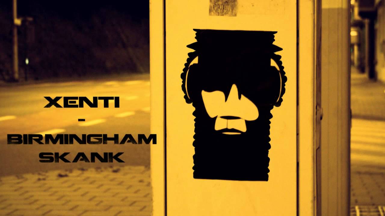 Xenti - Birmingham Skank