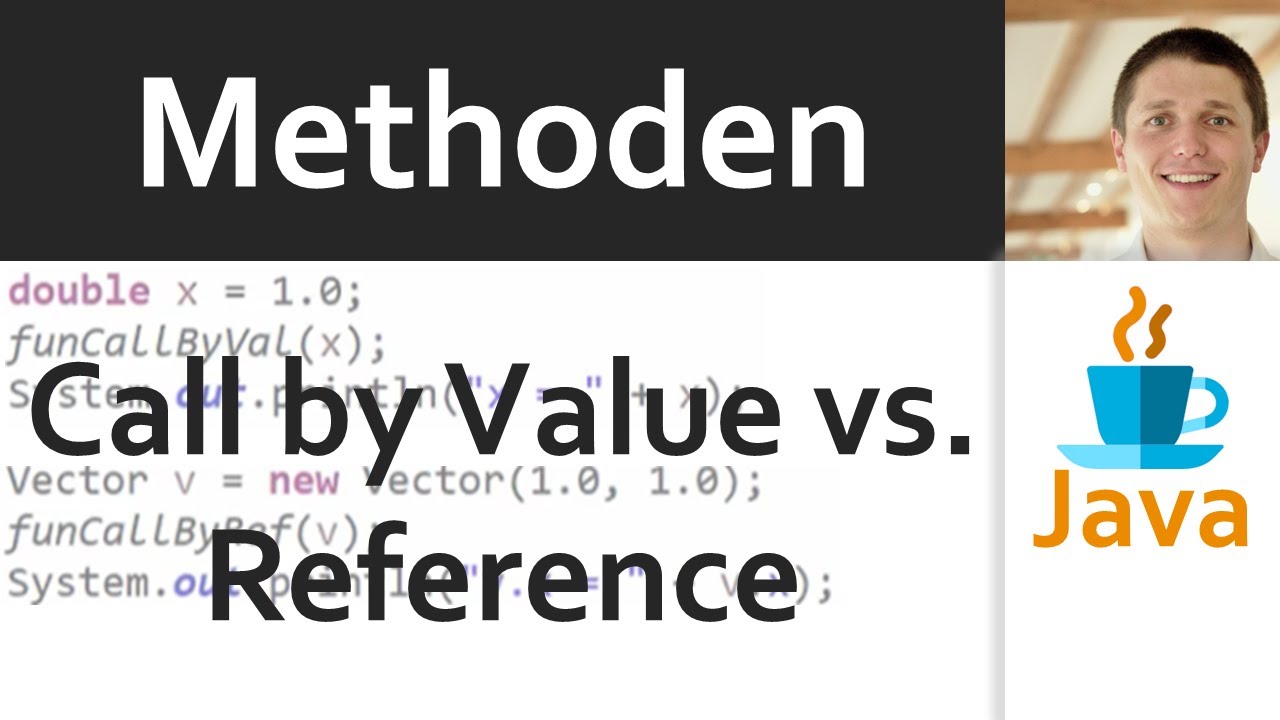 💻 JAVA | Methoden 07 - Call By Value vs. Call By Reference