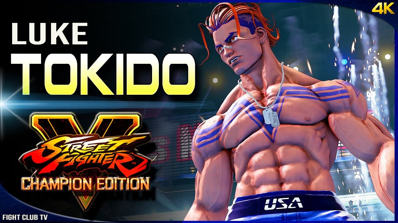 Tokido (Amazing LUKE) ➤ Street Fighter V Champion Edition • SFV CE [4K]