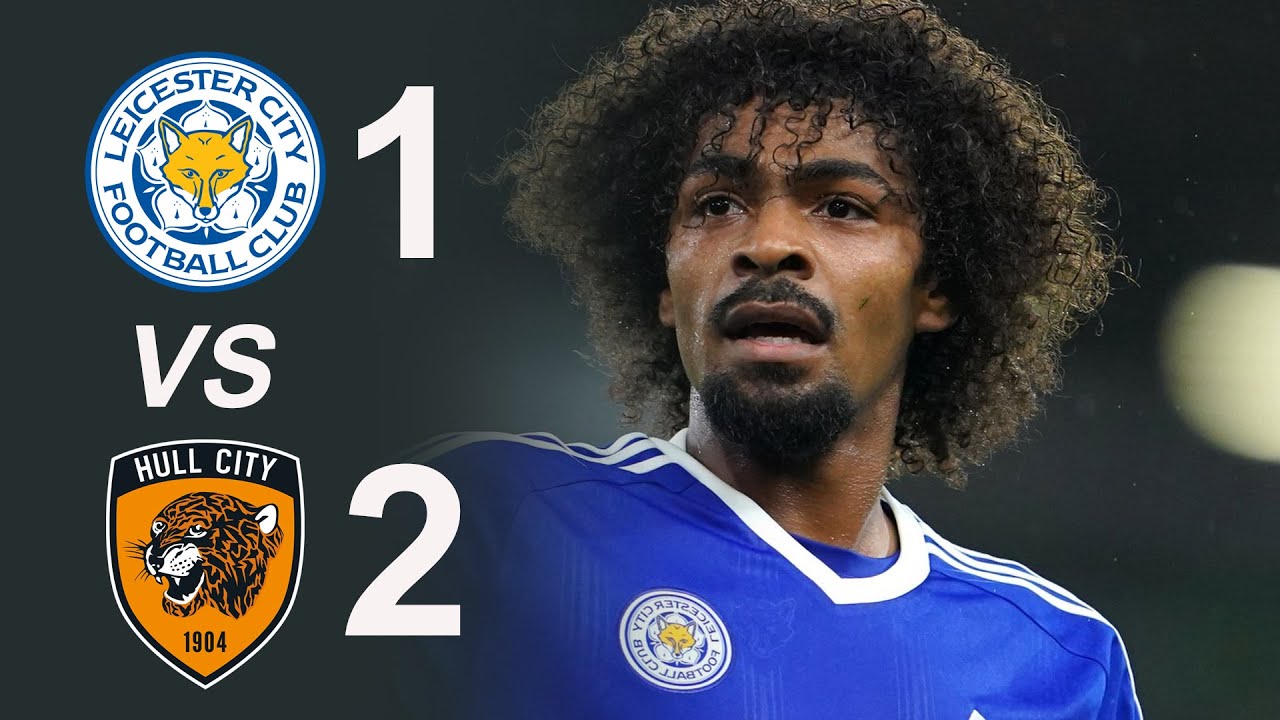 EXTENDED HIGHLIGHTS  Leicester City 1 - 2  Hull City #LeicesterCityVSHullCity