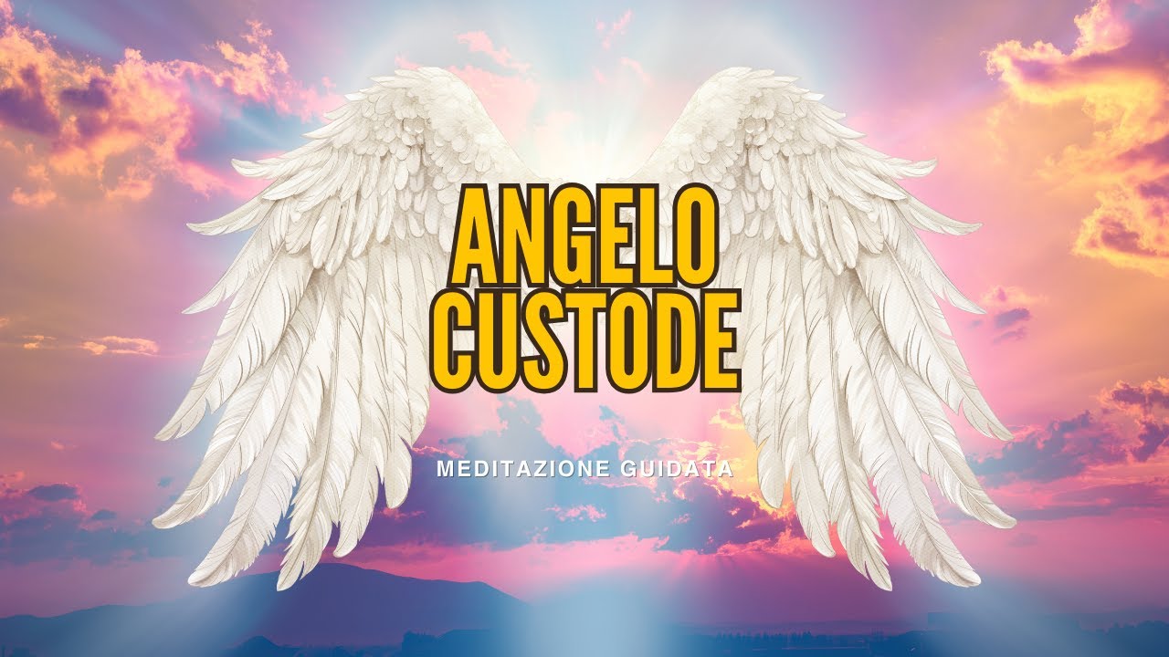 Meditazione Guidata – Incontro con il tuo Angelo Custode