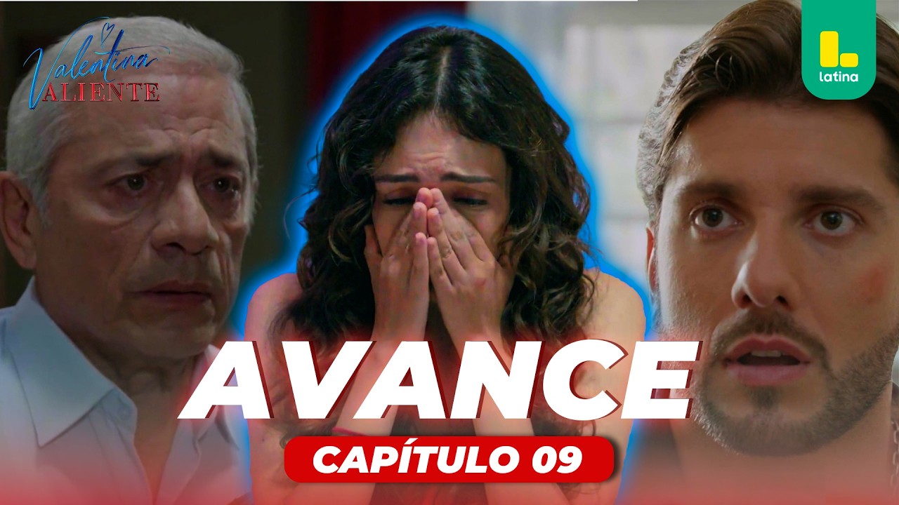CAP 09: &iexcl;LUNES 16 DE MARZO! &iquest;LA RELACI&Oacute;N DE VALENTINA Y ALEJANDRO EN PELIGRO? | VALENTINA VALIENTE