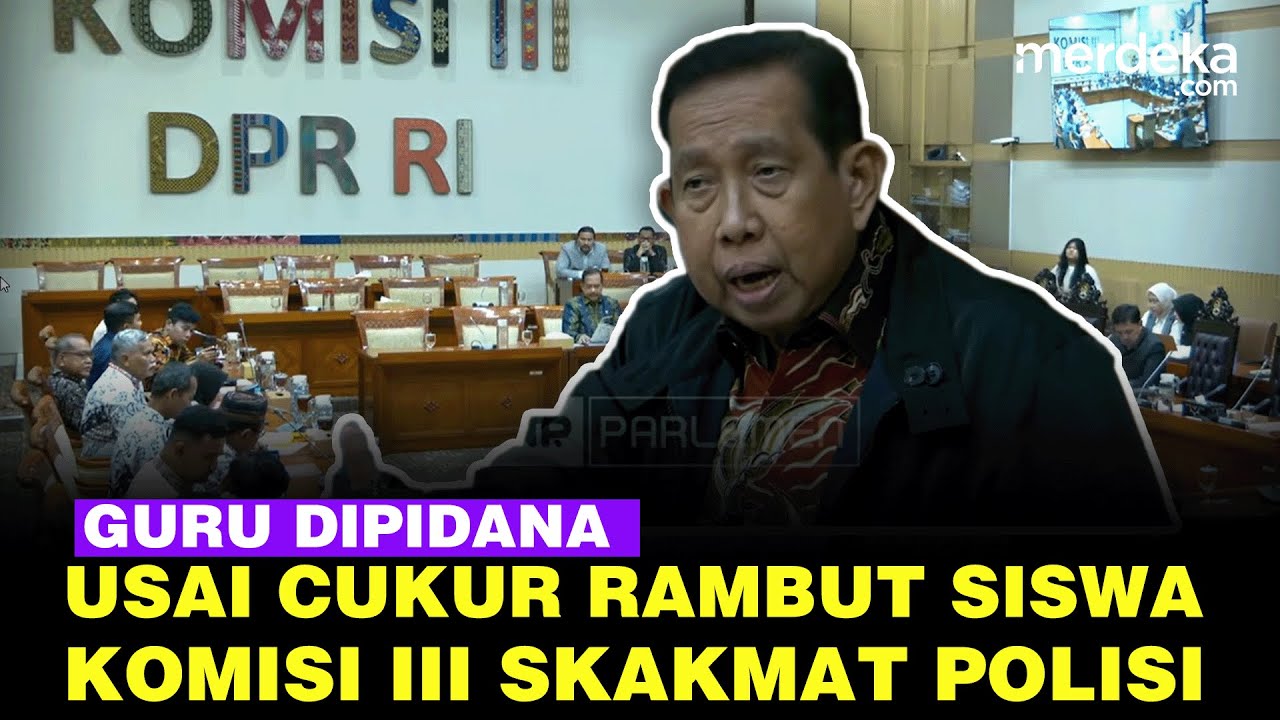 Guru Honorer Dipidana Usai Cukur Rambut Siswa, Rudianto Komisi III: Korbannya Temennya Polisi