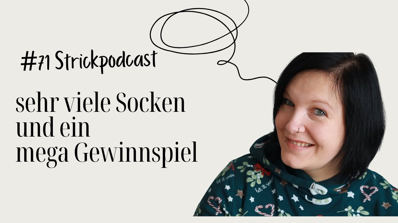 [Strickpodcast] 🧷 #71  Sockenwahnsinn und ein großes Gewinnspiel mit Wolleprofi 🧷