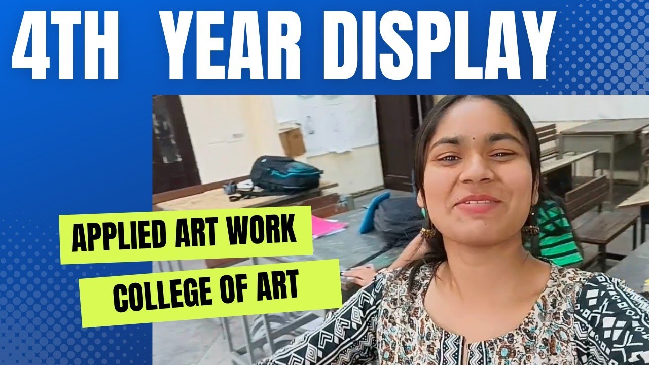 4th year applied art work display in Cllg of art😍😱bahut Sundar kaam 