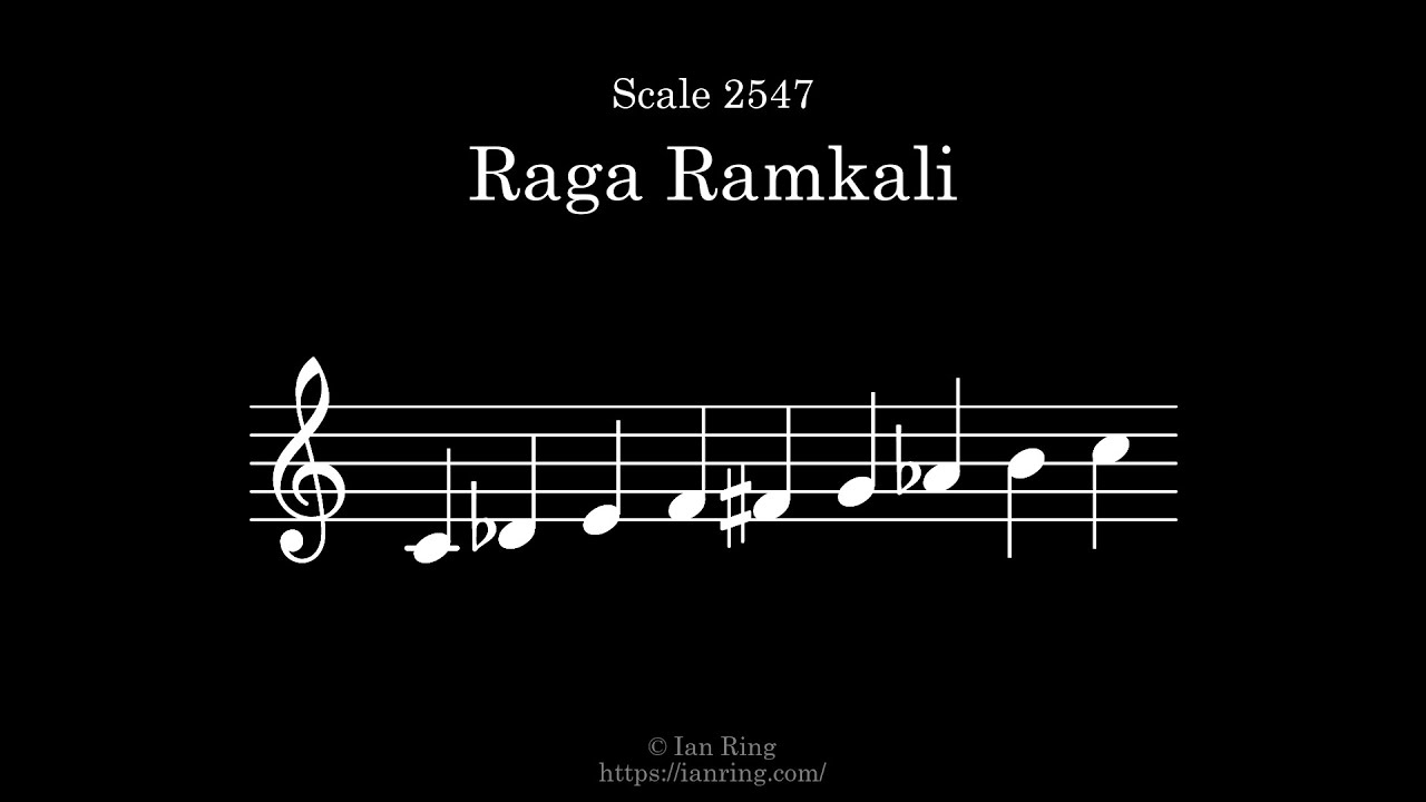 Scale 2547: Raga Ramkali
