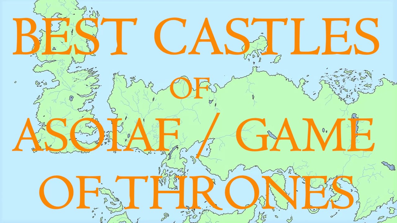 Best Castles of ASOIAF / GAME OF THRONES