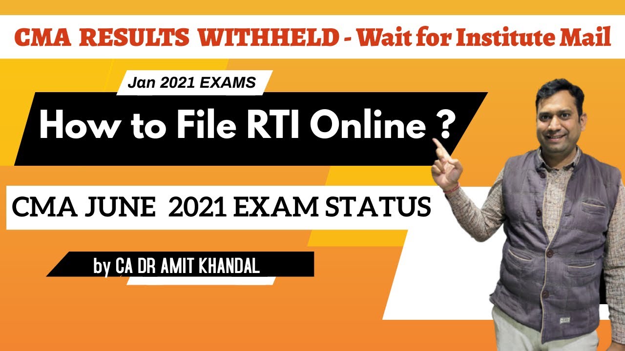 CMA Results Withheld l Mail or File RTI Online l June 2021 exam Status l CA DR AMIT KHANDAL