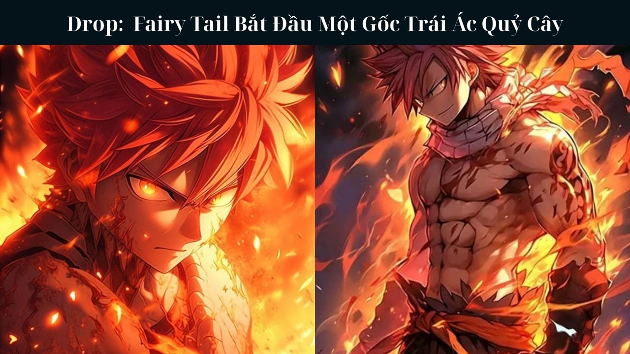 [Drop]: Fairy Tail Bắt Đầu Một Gốc Trái Ác Quỷ Cây - Đồng Nhân