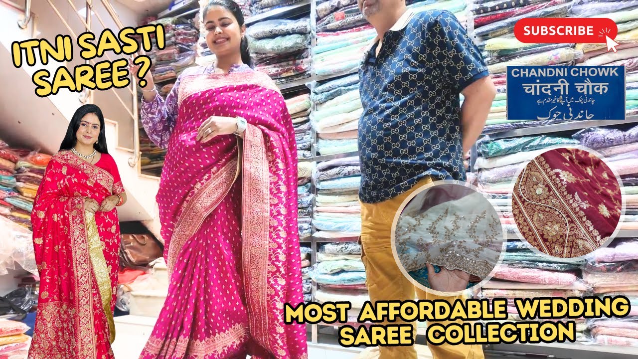 *SABSE SASTI* Saree Collection in Chandini Chowk😲Bridal Saree starting at Rs.999 only !