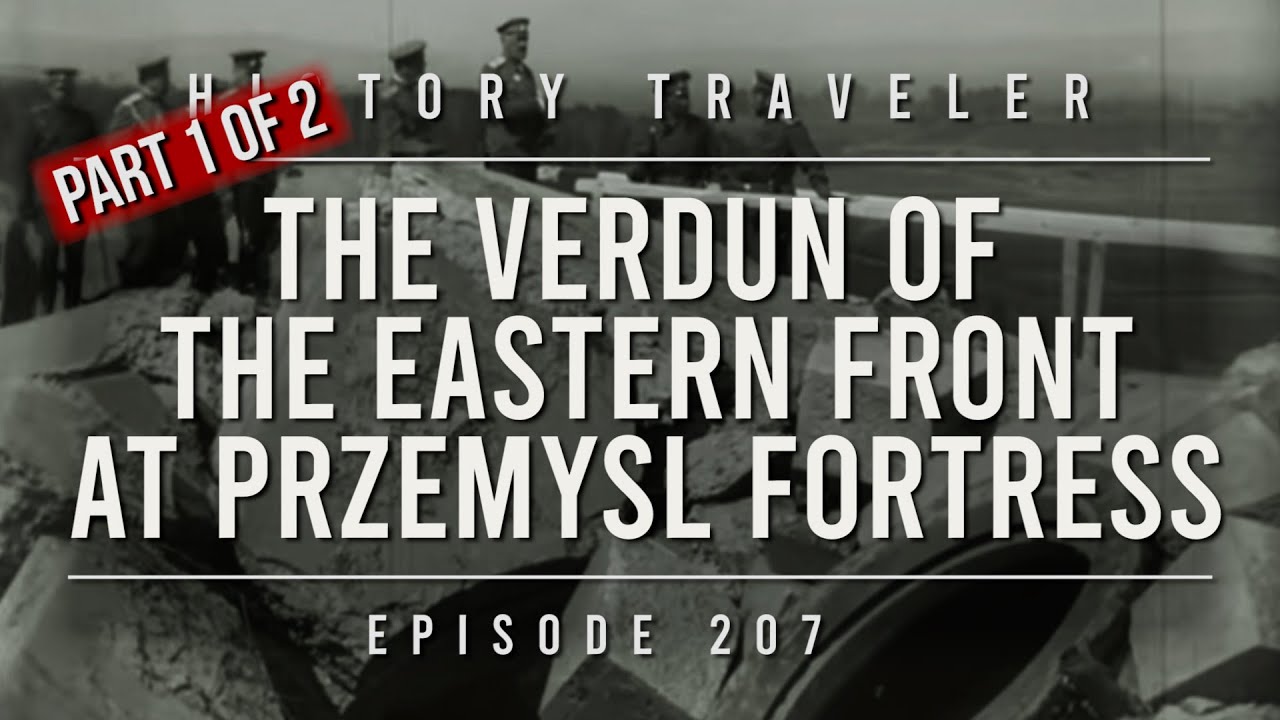 Верден ВОСТОЧНОГО ФРОНТА в крепости Перемышль во время Первой мировой войны | History Traveler, в...