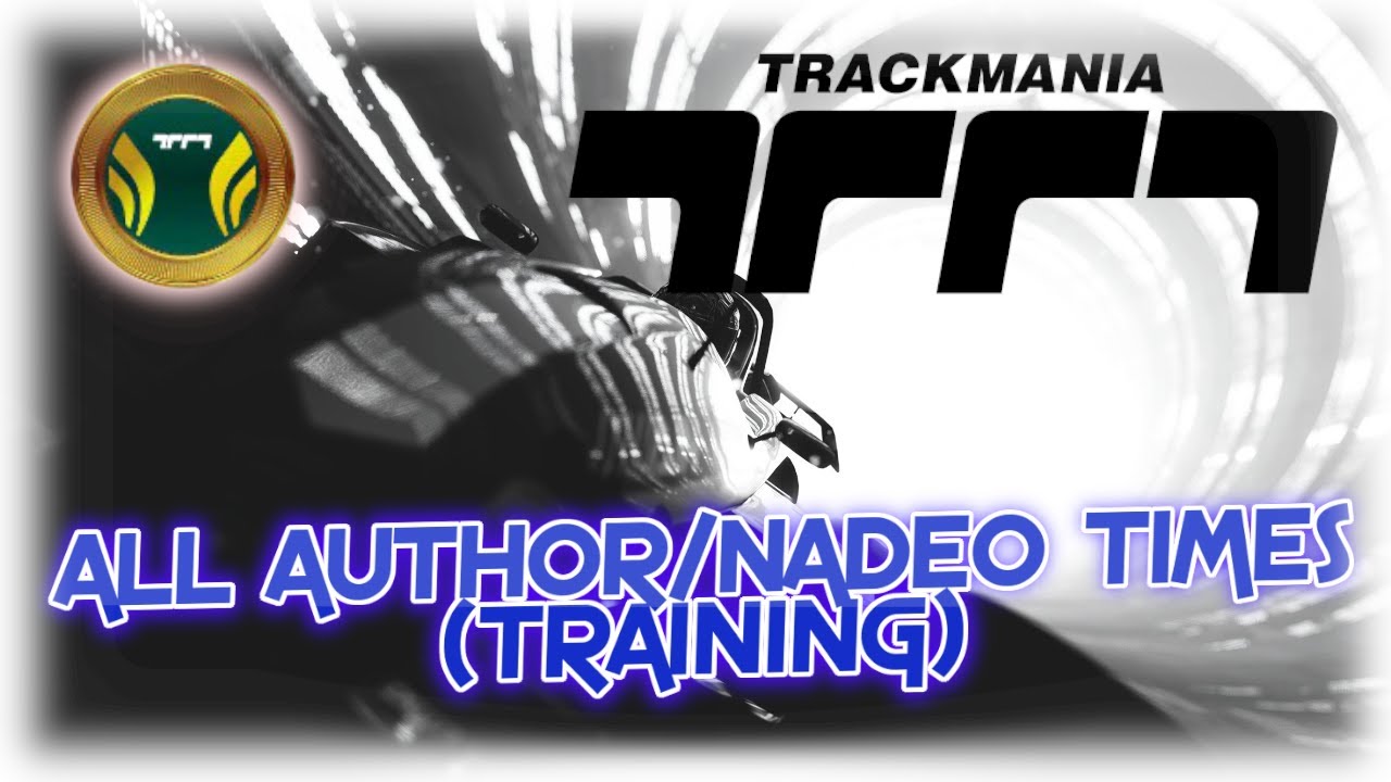 [Trackmania] - All Author Medals (Training)