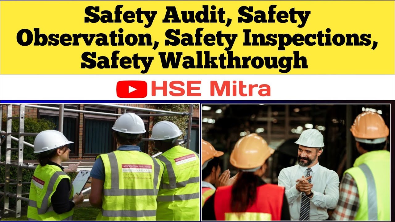 Safety Audit vs Safety Inspection vs Observation vs Walkthrough | Difference & Benefits Explained 🔥