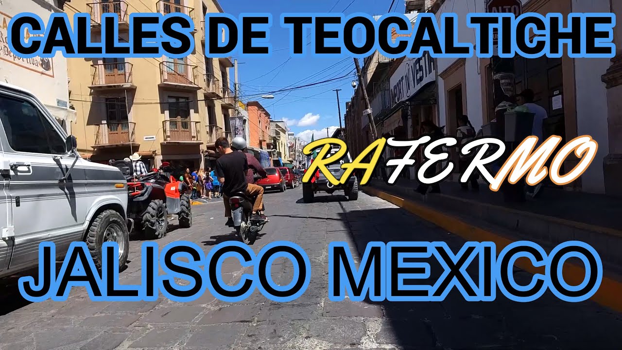 CALLES DE TEOCALTICHE JALISCO