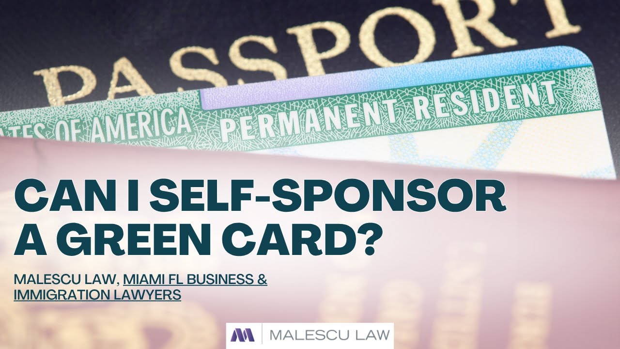 Can I Self-Sponsor a Green Card?