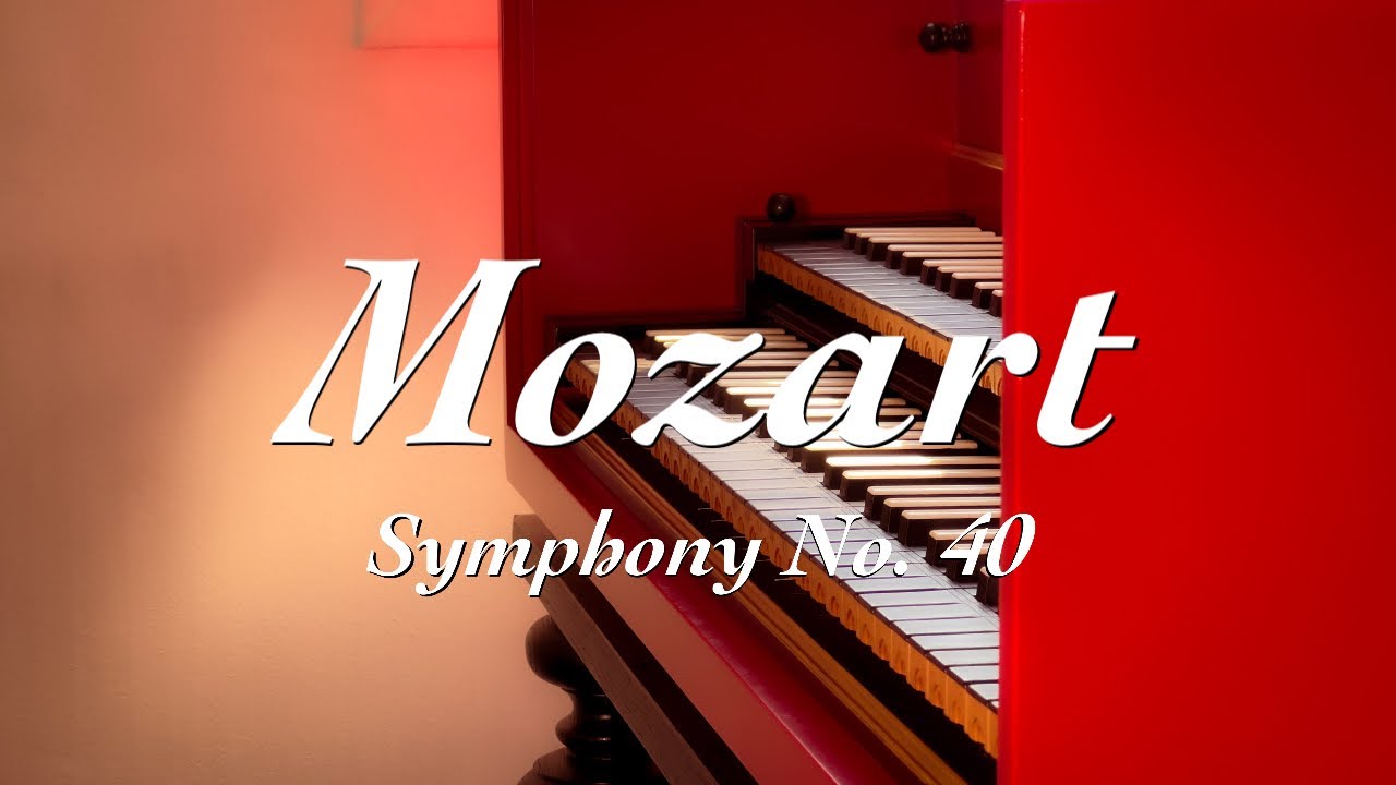 Symphony No. 40 in G minor, K.550 – I. Molto Allegro | W.A. Mozart | Harpsichord