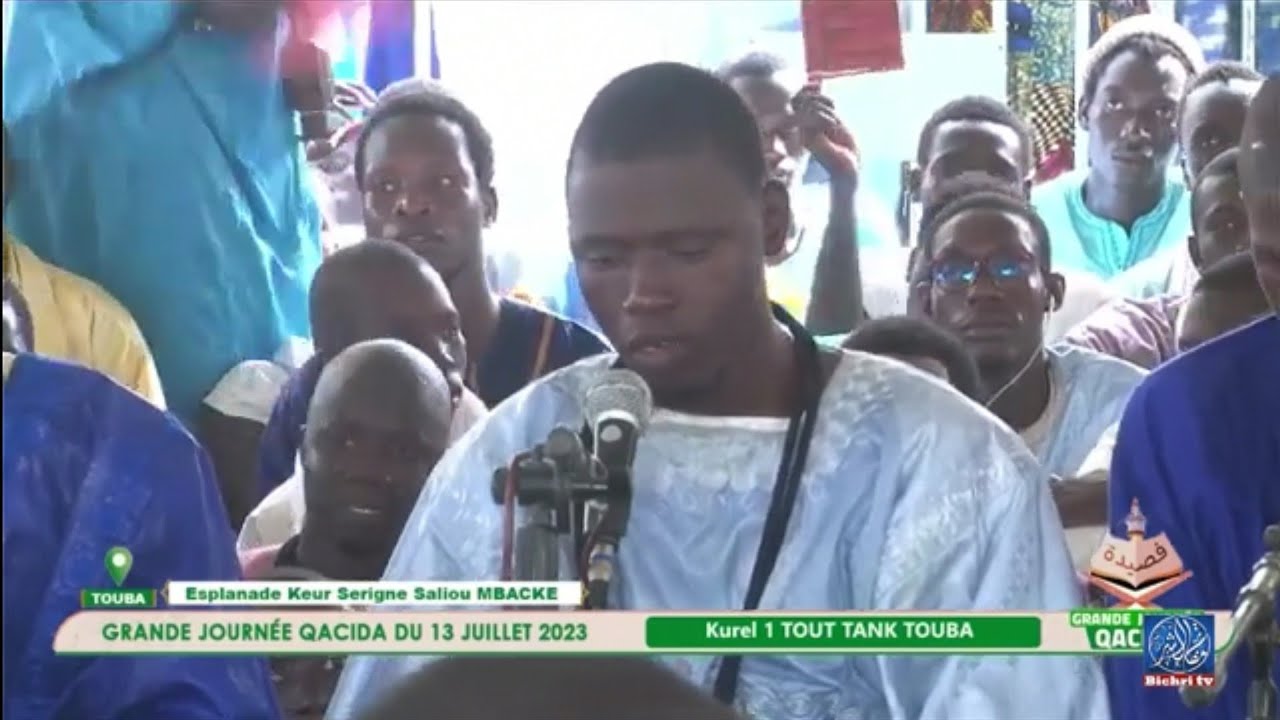 Kurel 1 Tout Tank HTDKH TOUBA 𝐆𝐫𝐚𝐧𝐝𝐞 𝐉𝐨𝐮𝐫𝐧𝐞́𝐞 𝐐𝐚𝐜𝐢𝐝𝐚 𝐝𝐮 𝟏𝟑 𝐉𝐮𝐢𝐥𝐥𝐞𝐭 𝟐𝟎𝟐𝟑 | Keur S.SALIOU MBACKE